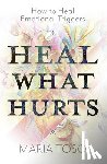 Toso, Maria - Heal What Hurts