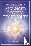 Fenton-Smith, Paul - Advanced Psychic Techniques: A Path to Intuitive Mastery