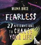 Rose, Mama - Fearless