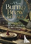 Kuykendall-Jabari, Rhonda, Whitehurst, Tess - Burn and Brew Rituals