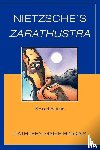 Higgins, Kathleen Marie - Nietzsche's Zarathustra