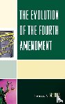 McInnis, Thomas N. - The Evolution of the Fourth Amendment