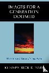 Hart, Kylo-Patrick R. - Images for a Generation Doomed