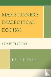 Welsh, John F. - Max Stirner's Dialectical Egoism