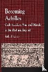 Holway, Richard Kerr - Becoming Achilles