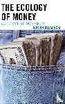 Kuzminski, Adrian - The Ecology of Money