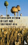 Rahman, Fifa, Crofts, Nick - Drug Law Reform in East and Southeast Asia