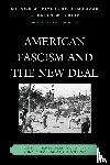 Almanzar, Nelson A. Pichardo, Kulik, Brian W. - American Fascism and the New Deal - The Associated Farmers of California and the Pro-Industrial Movement
