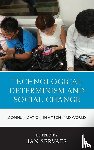  - Technological Determinism and Social Change