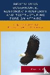 Fry, Earl H. - Revitalizing Governance, Restoring Prosperity, and Restructuring Foreign Affairs