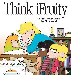 Amend, Bill - Think Ifruity: a Foxtrot Collection