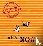 McDonnell, Patricia - What Now: Mutts VII