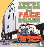 Scott, Jerry, Borgman, Jim - You're Making That Face Again
