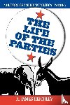 Reichley, A.James - The Life of the Parties
