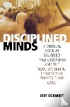 Schmidt, Jeff - Disciplined Minds