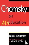 Chomsky, Noam - Chomsky on Mis-Education