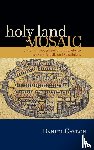 Gavron, Daniel - Holy Land Mosaic