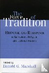 Marshall, Donald G. - The Force of Tradition