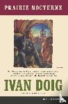 Doig, Ivan - Prairie Nocturne