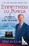 Gergen, David - Eyewitness To Power