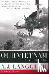 Langguth, A. J. - OUR VIETNAM