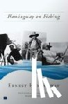 Hemingway, Ernest - HEMINGWAY ON FISHING