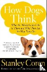 Coren, Stanley - How Dogs Think