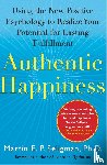 Seligman, Martin E. P. - Authentic Happiness