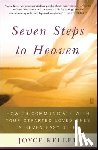 Keller, Joyce - Seven Steps to Heaven: How to Communicate with Your Departed Loved Ones in Seven Easy Steps (Original)