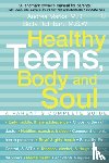 Marks, Andrea, Rothbart, Betty - Healthy Teens, Body and Soul