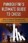 Pandolfini, Bruce - PANDOLFINIS ULTIMATE GT CHESS