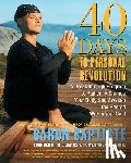 Baptiste, Baron - 40 days to Personal Revolution: A Breakthrough Program to Radically Change Your Body