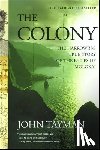 Tayman, John - The Colony