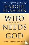 Kushner, Harold - Who Needs God