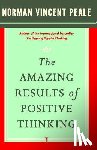 Peale, Norman Vincent - The Amazing Results of Positive Thinking