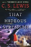 Lewis, C. S. - That Hideous Strength: A Modern Fairy-Tale for Grown-Ups