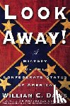 Davis, William C. - Look Away!