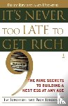 Jorgensen, Jim - It's Never Too Late to Get Rich