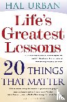 Urban, Hal - Life's Greatest Lessons