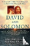 Finkelstein, Israel - David and Solomon: In Search of the Bible's Sacred Kings and the Roots of the Western Tradition
