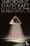 Codevilla, Angelo - Informing Statecraft