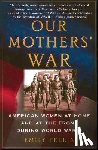 Yellin, Emily - Our Mothers' War