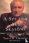 Clarridge, Duane R. - A Spy For All Seasons