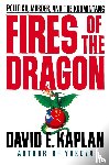 Kaplan, David E. - Fires of the Dragon