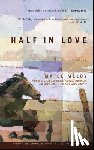 Meloy, Maile - Half in Love
