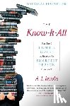 Jacobs, A. J. - The Know-It-All: One Man's Humble Quest to Become the Smartest Person in the World