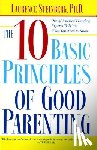 Steinberg, Laurence - The Ten Basic Principles of Good Parenting