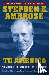 Ambrose, Stephen E. - To America