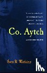 Watkins, Sam R. - Co. Aytch: A Confederate Memoir of the Civil War