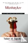 Sapolsky, Robert M. - Monkeyluv
